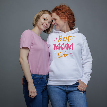White Solid Hooded Sweatshirt | Best Mom Ever Unisex Hoodies
